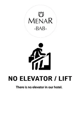 a sign that says menar bab no elevator lift at BAB - by Menar Hotel in Istanbul